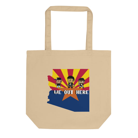 We Out Here Tote Bag