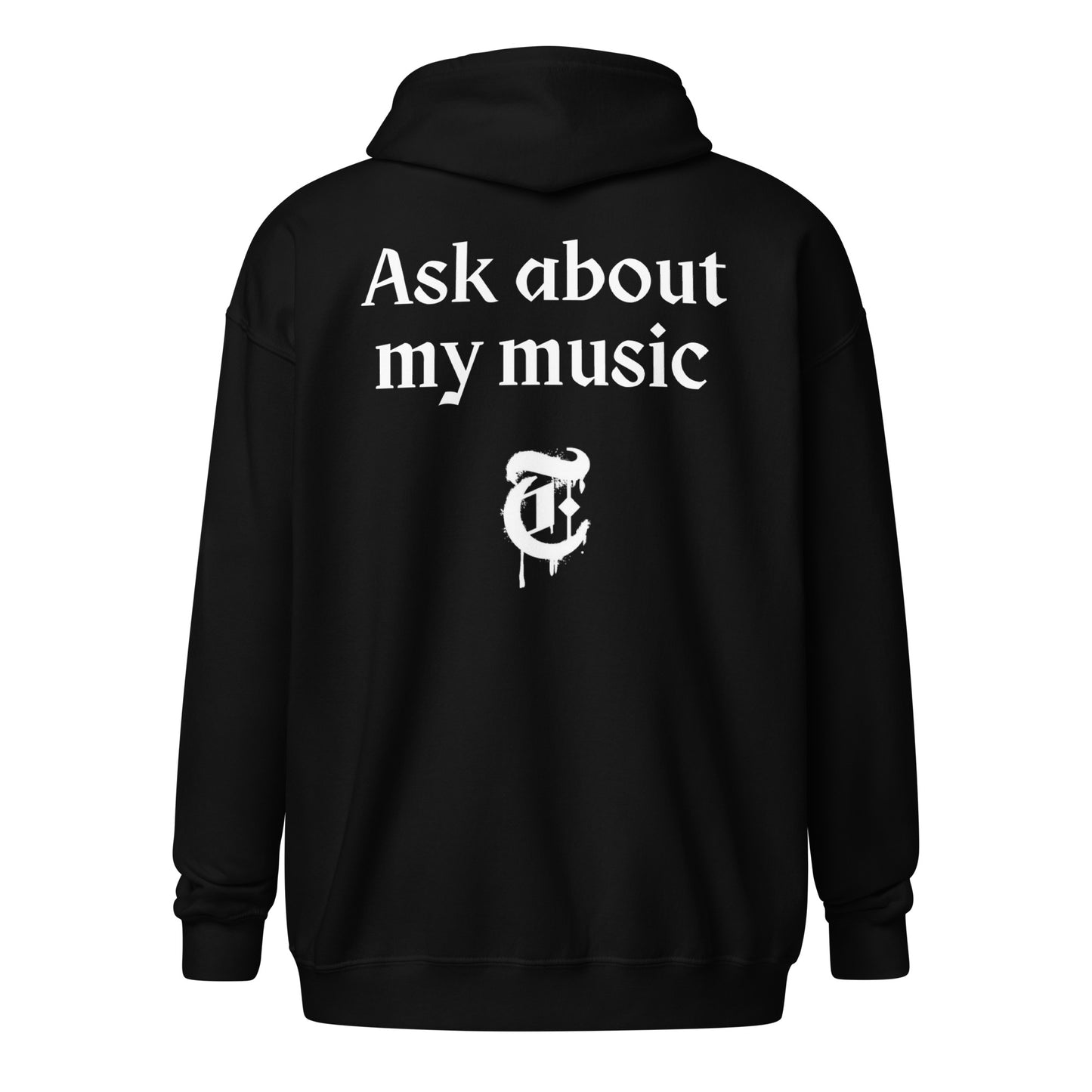 Ask About My Music Zip Up